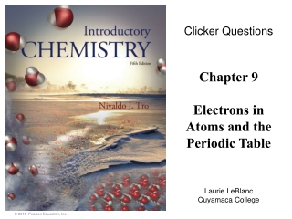 Chapter 9 Electrons in Atoms and the Periodic Table