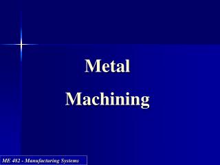 Metal Machining