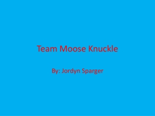 Team Moose Knuckle