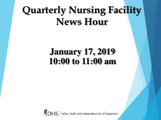 Quarterly Nursing Facility News Hour