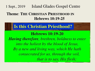 1 Sept., 2019 	 Island Glades Gospel Centre