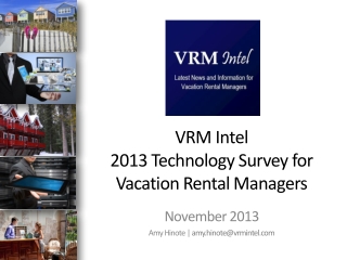 VRM Intel 2013 Technology Survey for Vacation Rental Managers