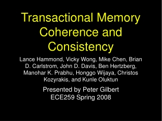 Transactional Memory Coherence and Consistency