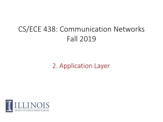 CS/ECE 438: Communication Networks Fall 2019