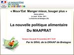 Mouv Eat Manger mieux, bouger plus 5eme edition le jeudi 10 Nov 2011 La Guerche de Bretagne 35 La nouvelle po