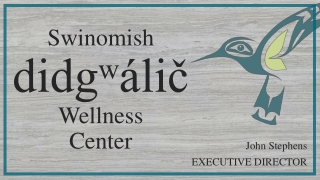Swinomish didgʷálič Wellness Center