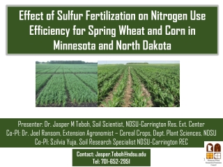 Presenter: Dr. Jasper M Teboh, Soil Scientist, NDSU-Carrington Res. Ext. Center