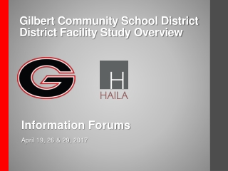 Gilbert Community School District District Facility Study Overview