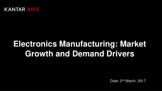 Electronics Manufacturing: Market Growth and Demand Drivers