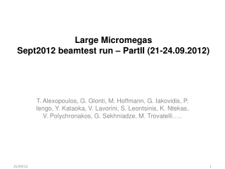 Large Micromegas Sept2012 beamtest run – PartII (21-24.09.2012)