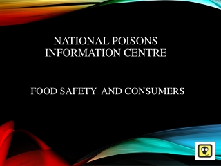 NATIONAL POISONS INFORMATION CENTRE