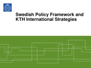 Swedish Policy Framework and KTH International Strategies