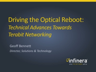 Driving the Optical Reboot: Technical Advances Towards Terabit Networking
