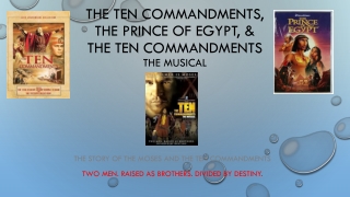 The TEN Commandments, The Prince of Egypt, &amp; The Ten Commandments The Musical
