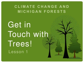 CLIMATE CHANGE AND MICHIGAN FORESTS