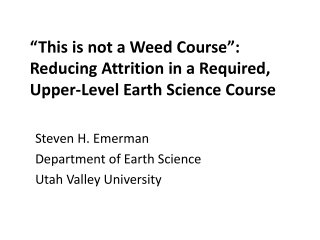 “This is not a Weed Course”: Reducing Attrition in a Required, Upper-Level Earth Science Course