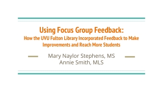 Using Focus Group Feedback: