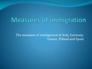 Measures of immigration