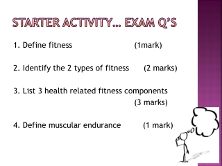 Starter activity… Exam Q’s