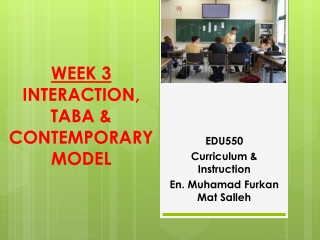 WEEK 3 INTERACTION, TABA &amp; CONTEMPORARY MODEL