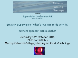 Presents Supervision Conference UK Formerly BASPR