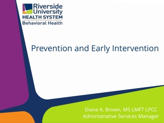 Prevention and Early Intervention