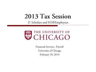 2013 Tax Session J1 Scholars and H1B Employees