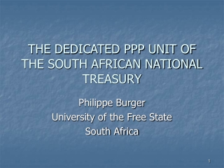 THE DEDICATED PPP UNIT OF THE SOUTH AFRICAN NATIONAL TREASURY