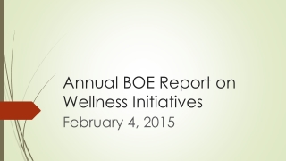 Annual BOE Report on Wellness Initiatives