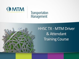 HHSC TX - MTM Driver &amp; Attendant Training Course