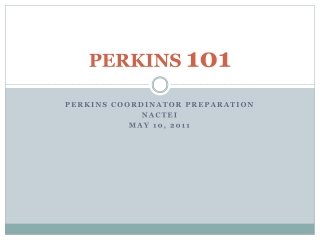 PERKINS 101