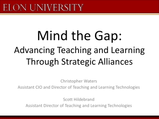 Mind the Gap: Advancing Teaching and Learning Through Strategic Alliances