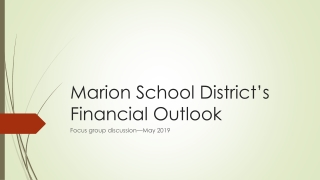 Marion School District’s Financial Outlook