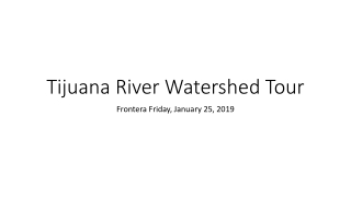 Tijuana River Watershed Tour