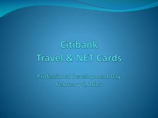 Citibank Travel &amp; NET Cards Professional Development Day February 6, 2015