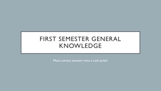First Semester general knowledge