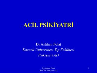 ACİL PSİKİYATRİ