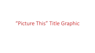 “Picture This” Title Graphic