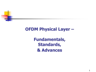 OFDM Physical Layer – Fundamentals, Standards, &amp; Advances