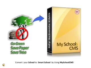 Convert your School to Smart School by Using MySchoolCMS
