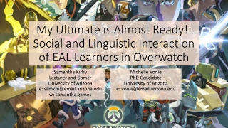My Ultimate is Almost Ready!: Social and Linguistic Interaction of EAL Learners in Overwatch