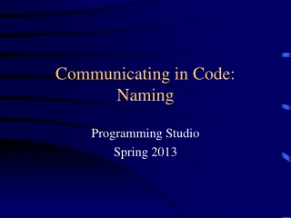 Communicating in Code: Naming