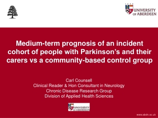 Carl Counsell Clinical Reader &amp; Hon Consultant in Neurology Chronic Disease Research Group