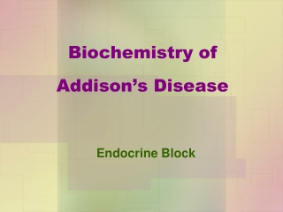 Biochemistry of Addison’s Disease