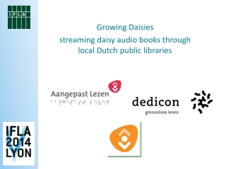 Growing Daisies streaming daisy audio books through local Dutch public libraries