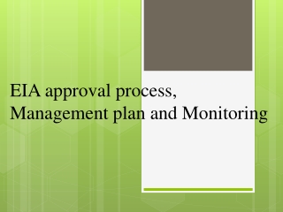 EIA approval process, Management plan and Monitoring