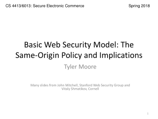 Basic Web Security Model: The Same-Origin Policy and Implications