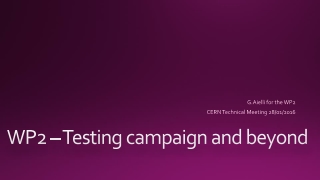 WP2 – Testing campaign and beyond