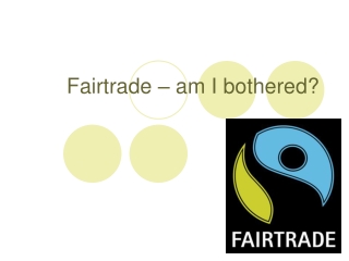 Fairtrade – am I bothered?