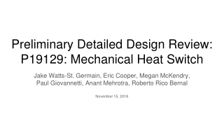 Preliminary Detailed Design Review: P19129: Mechanical Heat Switch